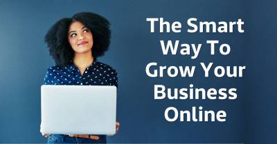 Your Online Marketing System: The Smart Way To Successfully Growing ...